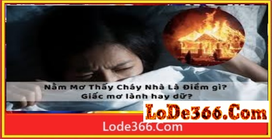 Nằm mơ thấy cháy nhà