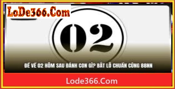 Đề về 02 hôm sau đánh con gì