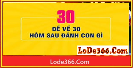 Đề về 30 hôm sau đánh con gì