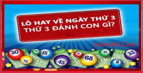 Lô hay về thứ 3