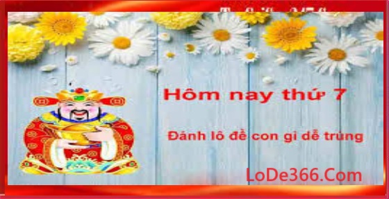 Lô hay về thứ 7