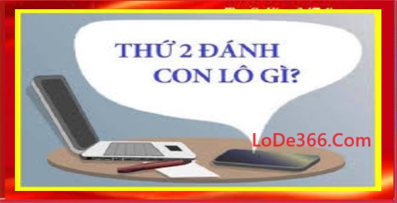 Thứ 2 hay ra lô gì